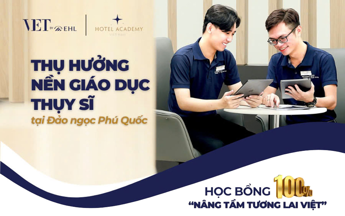 BA MẸ CÙNG CON 16 TUỔI SĂN HỌC BỔNG 100% “CHUẨN THỤY SĨ TẠI PHÚ QUỐC-NGÀNH QUẢN TRỊ KHÁCH SẠN”